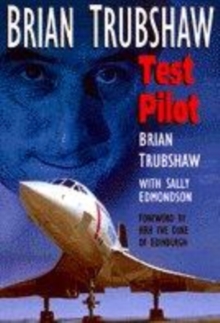 Image for BRIAN TRUBSHAW: TEST PILOT