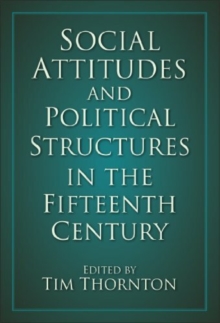 Image for Social Attitudes and Political Structures in the Fifteenth Century