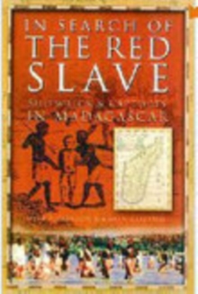 In Search of the Red Slave