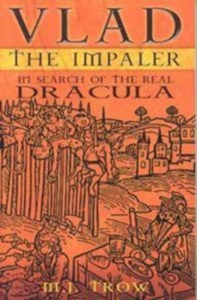 Image for Vlad the Impaler  : in search of the real Dracula
