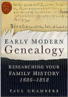 Image for Early modern genealogy  : researching your family history 1600-1838