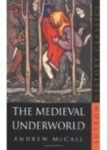 Image for The Medieval Underworld