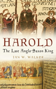 Image for Harold  : the last Anglo-Saxon king