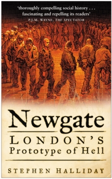 Image for Newgate  : London's prototype of hell