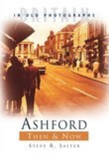 Image for Ashford Then & Now