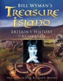 Image for Bill Wyman's treasure islands  : Britain's history uncovered