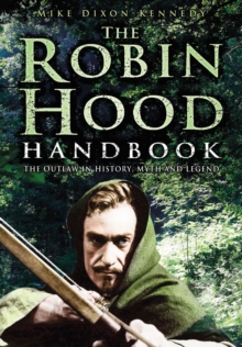 Image for The Robin Hood handbook  : the outlaw in history, myth and legend