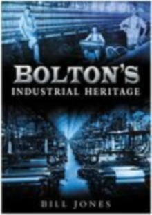 Image for Bolton's Industrial Heritage