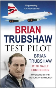 Brian Trubshaw: Test Pilot