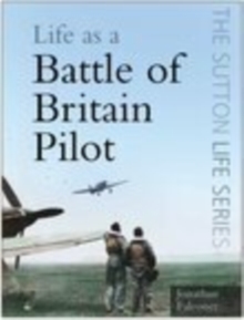 Image for Life as a Battle of Britain pilot