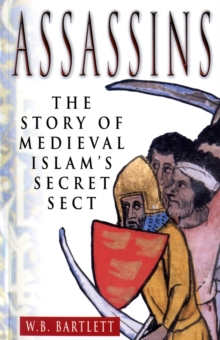 Image for Assassins  : the story of medieval Islam's secret sect