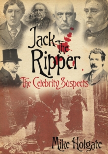 Image for Jack the Ripper: the celebrity suspects