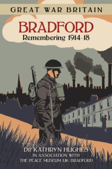 Image for Bradford  : remembering 1914-1918