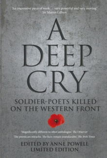 Image for A deep cry  : soldier-poets killed on the Western front