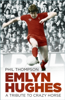 Image for Emlyn Hughes: tribute to Crazy Horse