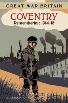 Image for Coventry  : remembering 1918-18
