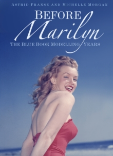 Image for Before Marilyn  : the Blue Book modelling years