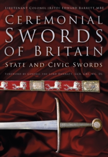 Image for Ceremonial swords of Britain  : state and civic swords