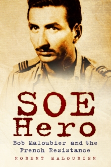 Image for The last SOE hero  : Bob Maloubier and the French Resistance