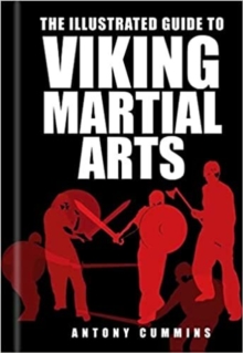 Image for The illustrated guide to Viking martial arts