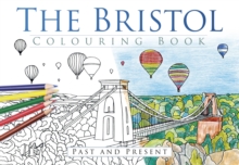 Image for The Bristol Colouring Book: Past & Present