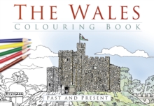 The Wales Colouring Book: Past and Present