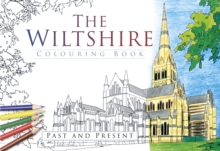 Wiltshire Colouring Book: Past & Present