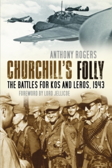 Image for Churchill's folly  : the battles for Kos and Leros, 1943