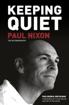 Image for Keeping quiet  : Paul Nixon - the autobiography