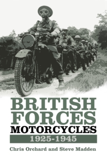 Image for British Forces Motorcycles 1925-1945