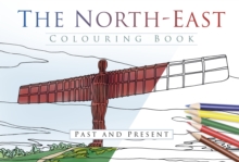 Image for The North-East colouring book  : past and present