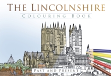 Image for The Lincolnshire Colouring Book: Past and Present