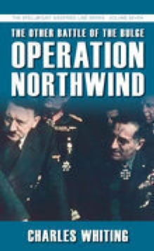 Image for Operation Northwind: the other Battle of the Bulge