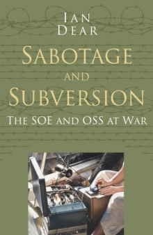 Image for Sabotage and subversion: the SOE and OSS at war
