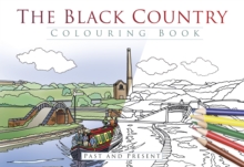 Image for The Black Country Colouring Book: Past and Present