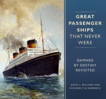 Image for Great passenger ships that never were  : damned by destiny revisited