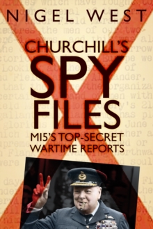 Image for Churchill's spy files : MI5's top-secret wartime reports