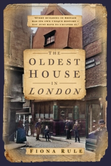Image for The oldest house in London: the remarkable story of 41-42 Cloth Fair