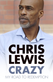 Crazy: My Road to Redemption