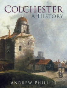 Image for Colchester: a history