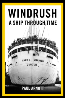 Windrush: A Ship Through Time