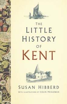 Image for The Little History of Kent
