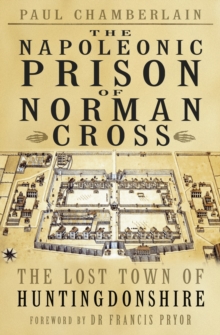 Image for The Napoleonic Prison of the Norman Cross
