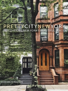 Image for Prettycitynewyork  : discovering New York's beautiful places