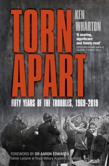 Image for Torn apart: fifty years of the Troubles, 1969-2019