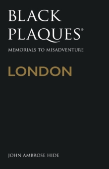 Image for Black plaques London: memorials to misadventure