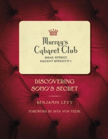 Image for Murray's Cabaret Club  : discovering Soho's secret