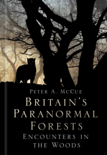 Image for Britain's paranormal forests  : encounters in the woods