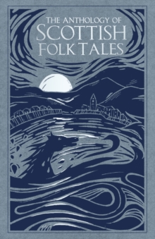 Image for The Anthology of Scottish Folk Tales