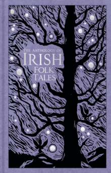 Image for The Anthology of Irish Folk Tales